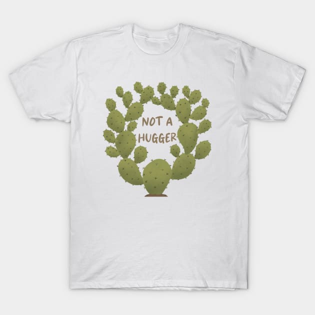 Not A Hugger Prickly Pear Cactus T-Shirt by MadelaneWolf 